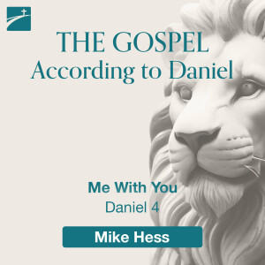 The Gospel According to Daniel: Me With You, Daniel 4