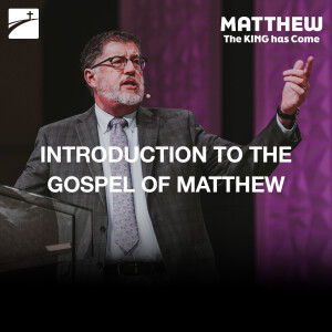 Matthew 1:1-17 - Introduction To The Gospel Of Matthew