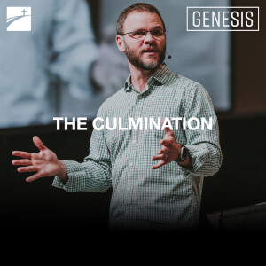 Genesis: The Culmination