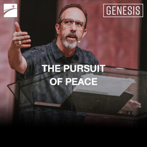 Genesis: The Pursuit Of Peace