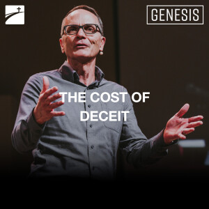 Genesis: The Cost Of Deceit