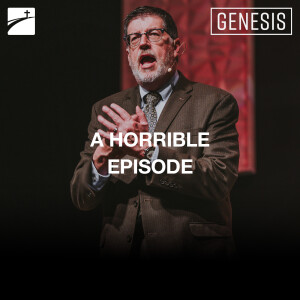 Genesis: A Horrible Episode