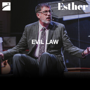 Esther: Evil Law