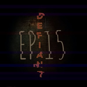 EP 15 - Defiant