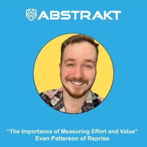 The Importance of Measuring Effort and Value