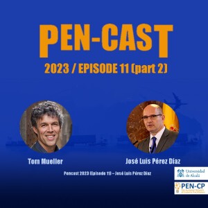 Pencast 2023 (Episode 11) – Jose Luis Perez Diaz - Part 2