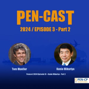 Pencast 2024 (Episode 3) – Kunio Mikuriya - Part2