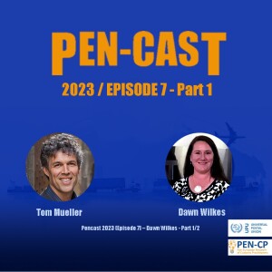 Pencast 2023 (Episode 7) – Dawn Wilkes / Part1