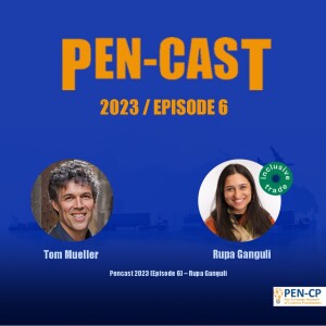Pencast 2023 (Episode 6) – Rupa Ganguli