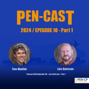 Pencast 2024 (Episode 10) – Lars Karlsson - Part1