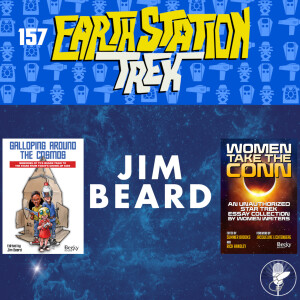 Earth Station Trek - Jim Beard - Episode 157