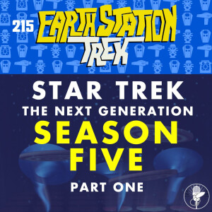 Star Trek: The Next Generation Season 5 Part 1 - Earth Station Trek - Episode 215