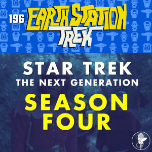 Star Trek: The Next Generation Season Four - Earth Station Trek - Episode 196