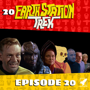 Earth Station Trek Episode Twenty - Twentieth Episodes