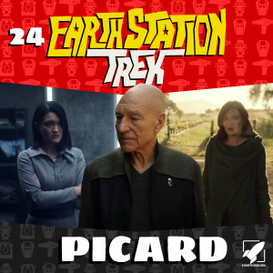 Earth Station Trek Episode Twenty-Four - Picard