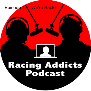 Episode 17 - We're Back!