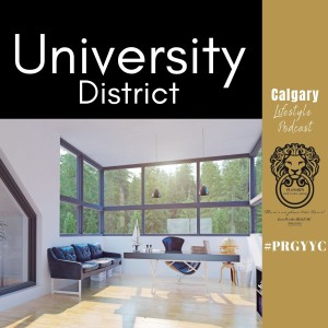 University District in Calgary - New Homes for Sale - Calgary Lifestyle Podcast with PRG Properties