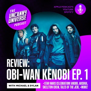Star Wars Celebration News & Obi-Wan Episode 1 Review