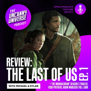 Mando Trailer, OGL Drama & The Last Of Us