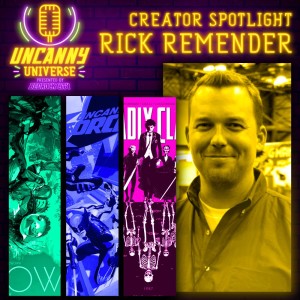 Episode 149 - Creator Spotlight Rick Remender