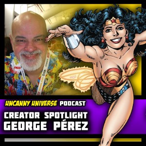 Episode 100 - Creator Spotlight - George Pérez