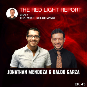 Vitamin IVs for Wellness, Lab Tests, Mitochondrial Hacks & Red Light Therapy w/ Jonathan Mendoza & Baldo Garza