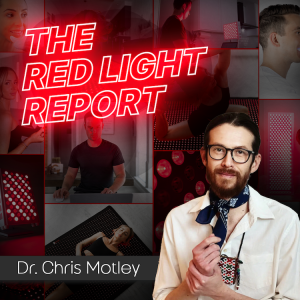 Chinese Medicine, Acupressure Points for Healing Organs/Emotions & Creating a New Red Light Therapy Treatment Paradigm w/ Dr. Chris Motley