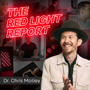 Red Light Therapy & Acupuncture, Fascia & Cupping: A Deep Dive into Health Strategies w/ Dr. Chris Motley