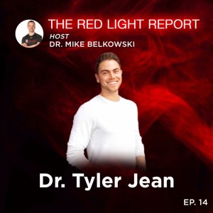 Holistic Wellness: Optimizing Your Sleep, Nutrition, Testosterone, & Light w/ Dr. Tyler Jean