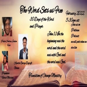 The Word Sets Us Free, day 30 of 30 days of prayer and the word
