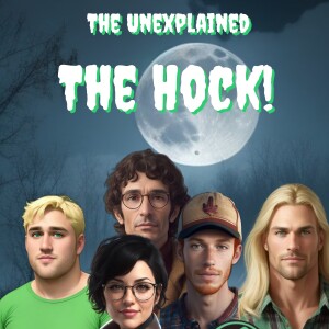 From Carnivore Games we play The Unexplained - Our Halloween Special -  ”Season 4 ”Episode 3 ” The Hock.”