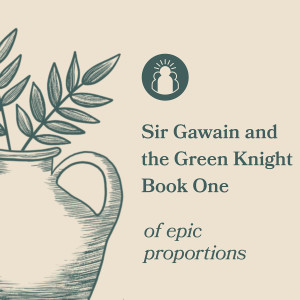 Party Crashers -  Sir Gawain and the Green Knight | Book One