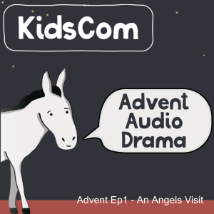 Advent Audio Drama Ep1 - An Angels Visit