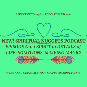 Spirit in Details of Life:  Solutions & Living Magic ✨