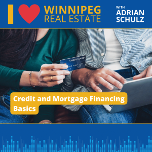 Credit and Mortgage Financing Basics