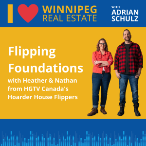 Flipping Foundations with Heather & Nathan from HGTV Canada’s Hoarder House Flippers