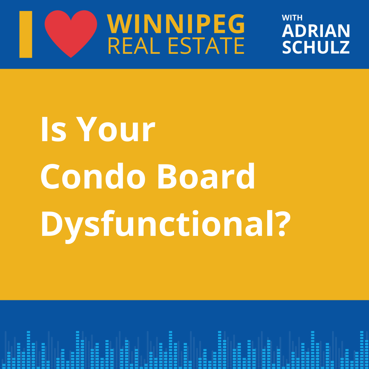 Is Your Condo Board Dysfunctional?