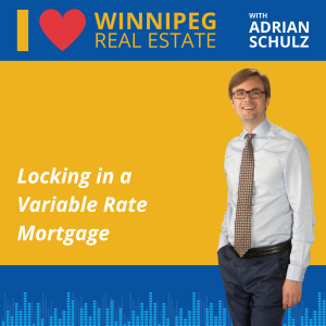 Locking in a Variable Rate Mortgage