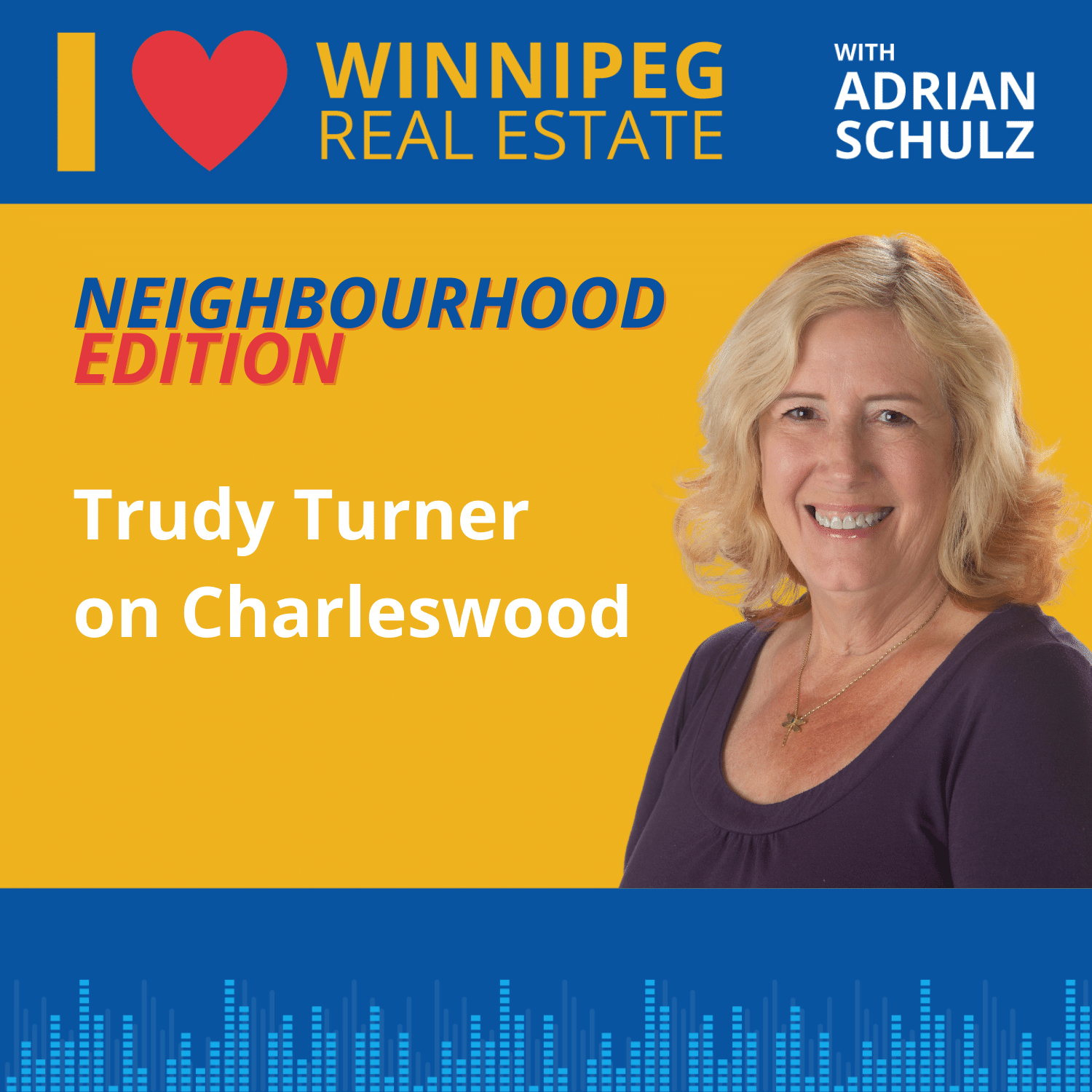 Neighbourhood Edition: Trudy Turner on Charleswood