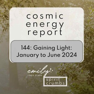 144: Gaining Light - January to June 2024 Outlook