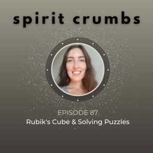 87: Rubik’s Cubes & Solving Puzzles