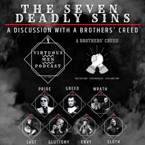 The Seven Deadly Sins: A Discussion with A Brothers’ Creed