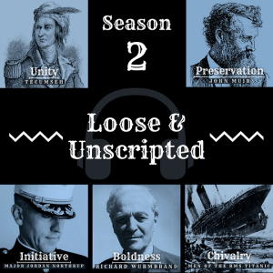 S2, E6: Loose & Unscripted