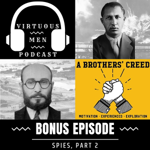 Bonus Episode - Spies (feat. A Brothers’ Creed), Part 2