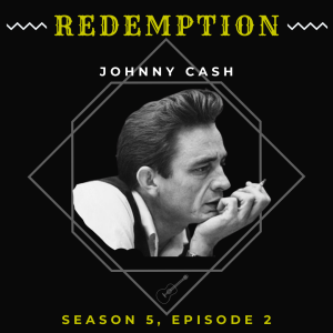 The Redemption of Johnny Cash (S5, E2)