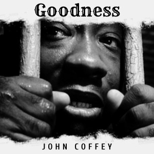 S3, E4: John Coffey - Goodness