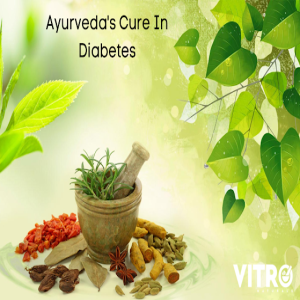 Ayurveda's Cure In Diabetes