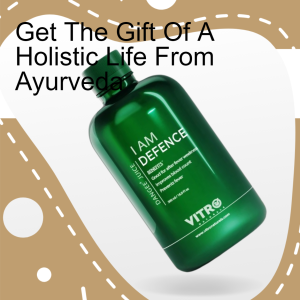 Get The Gift Of A Holistic Life From Ayurveda
