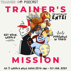 Trainer's Mission EP3: Weekly news from 25th January - 1st February 2021