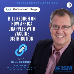 Bill Keough on how Africa grapples with vaccine distribution